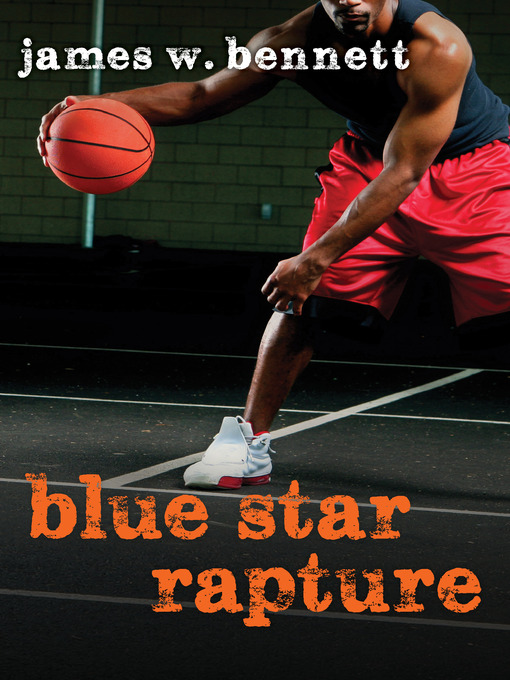 Title details for Blue Star Rapture by JAMES W. BENNETT - Wait list